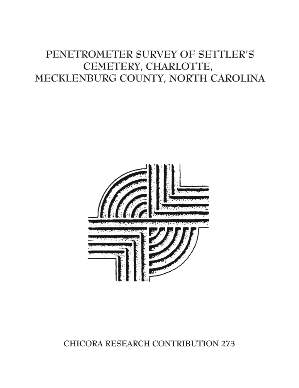 Penetrometer Survey of Settler's Cemetery, Charlotte, Mecklenburg County, North Carolina