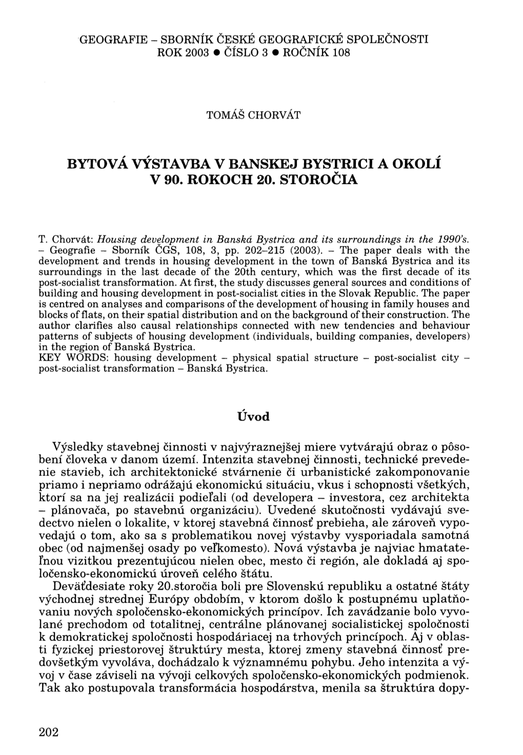 BYTOV a Vysta VBA V BANSKEJ BYSTRICI a OKOLI V 90. ROKOCH