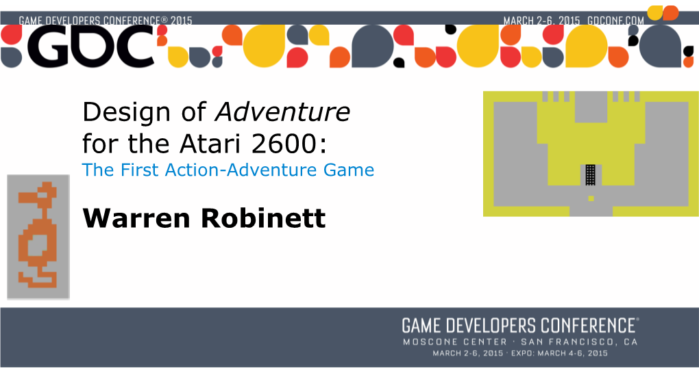 Design of Adventure for the Atari 2600: Warren Robinett