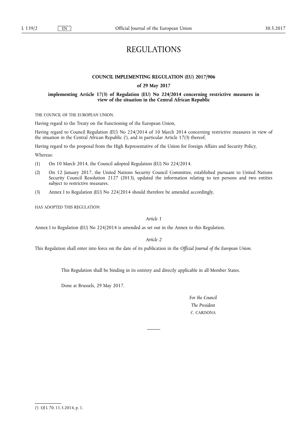 906 of 29 May 2017 Implementing Article 17(3) of Regulation (EU) No 224/2014 Concerning Restrictive Measures in View of the Situation in the Central African Republic