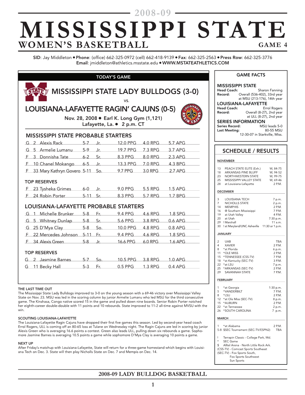 MISSISSIPPI STATE LADY BULLDOGS (3-0) Record: Overall (536-402), 33Rd Year at MSU (213-176), 14Th Year VS