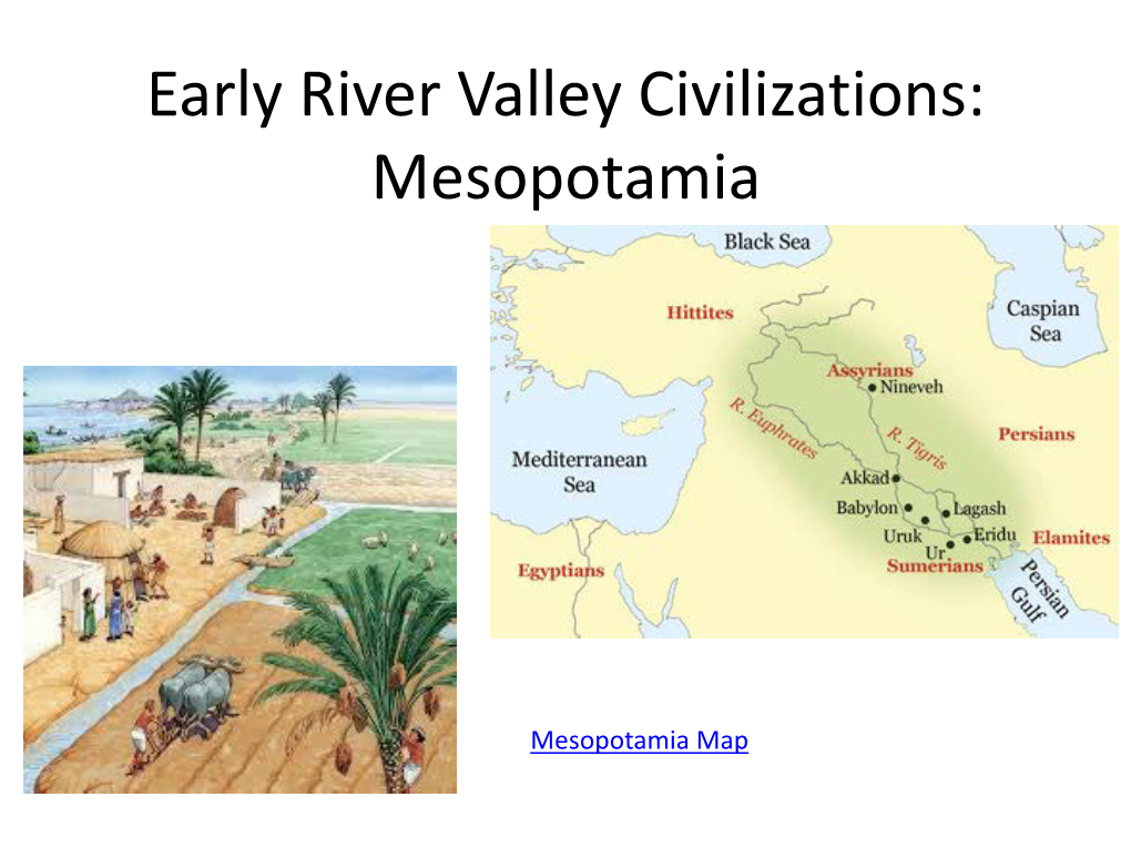 Early River Valley Civilizations: Mesopotamia