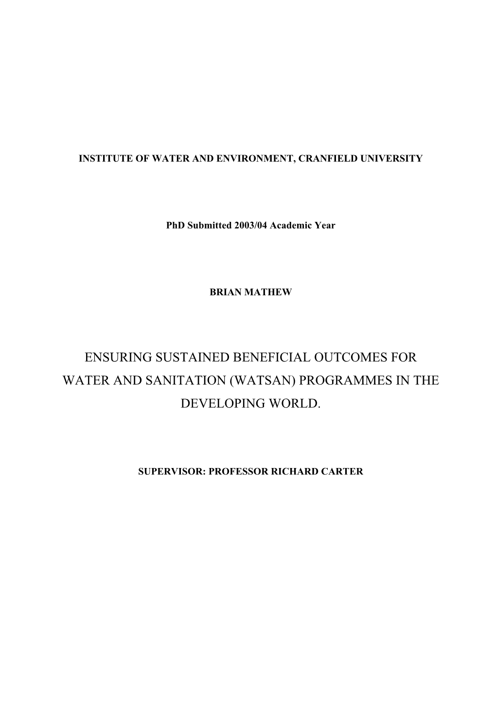 Ensuring Sustained Beneficial Outcomes for Water and Sanitation (Watsan) Programmes in the Developing World