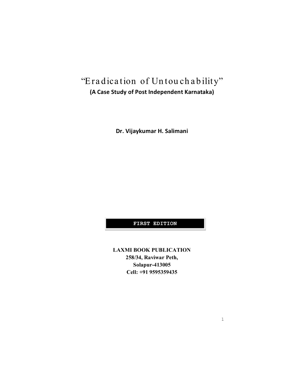 “Eradication of Untouchability” (A Case Study of Post Independent Karnataka)