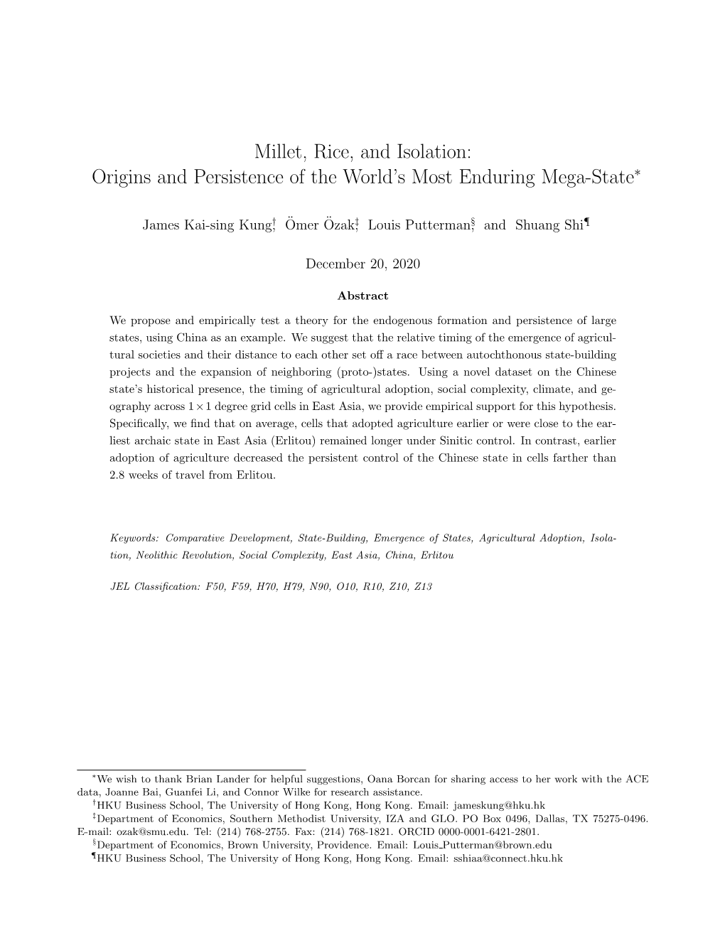 Millet, Rice, and Isolation: Origins and Persistence of the World’S Most Enduring Mega-State∗
