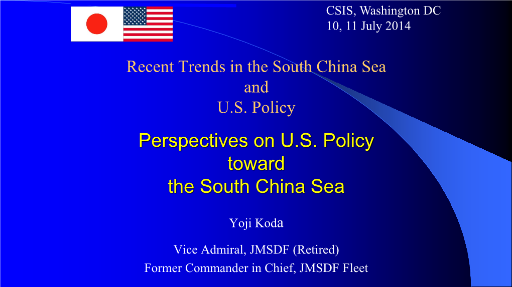 Perspectives on U.S. Policy Toward the South China Sea