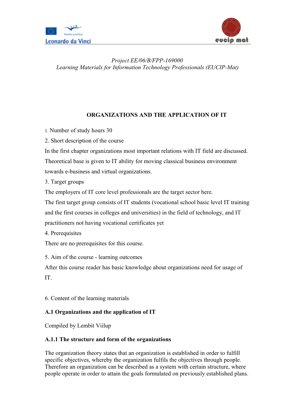 Learning Materials for Information Technology Professionals (EUCIP-Mat)