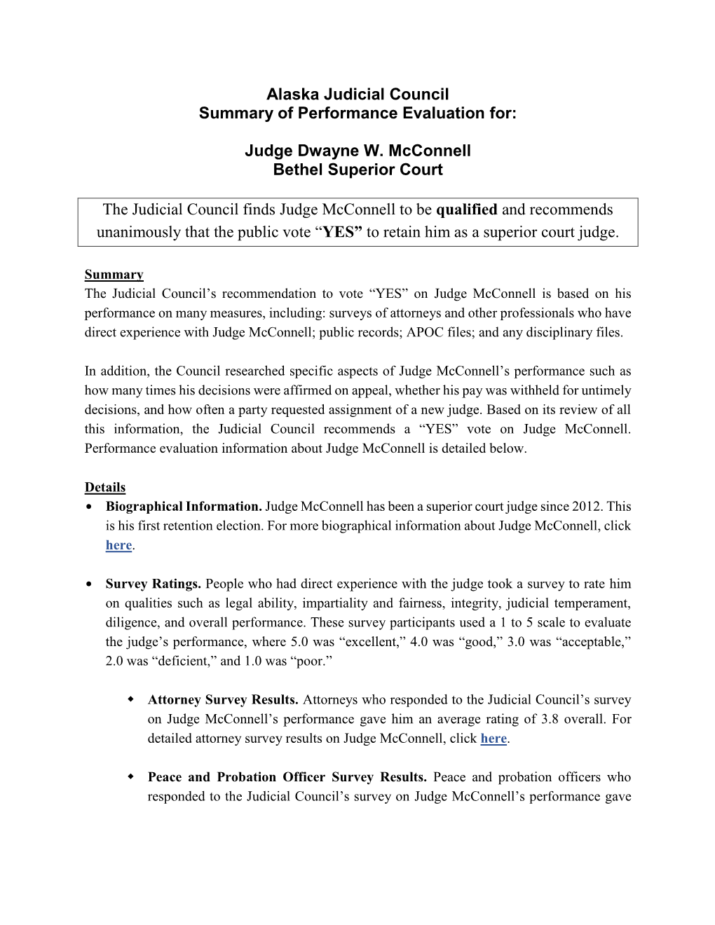 Judge Mcconnell to Be Qualified and Recommends Unanimously That the Public Vote “YES” to Retain Him As a Superior Court Judge