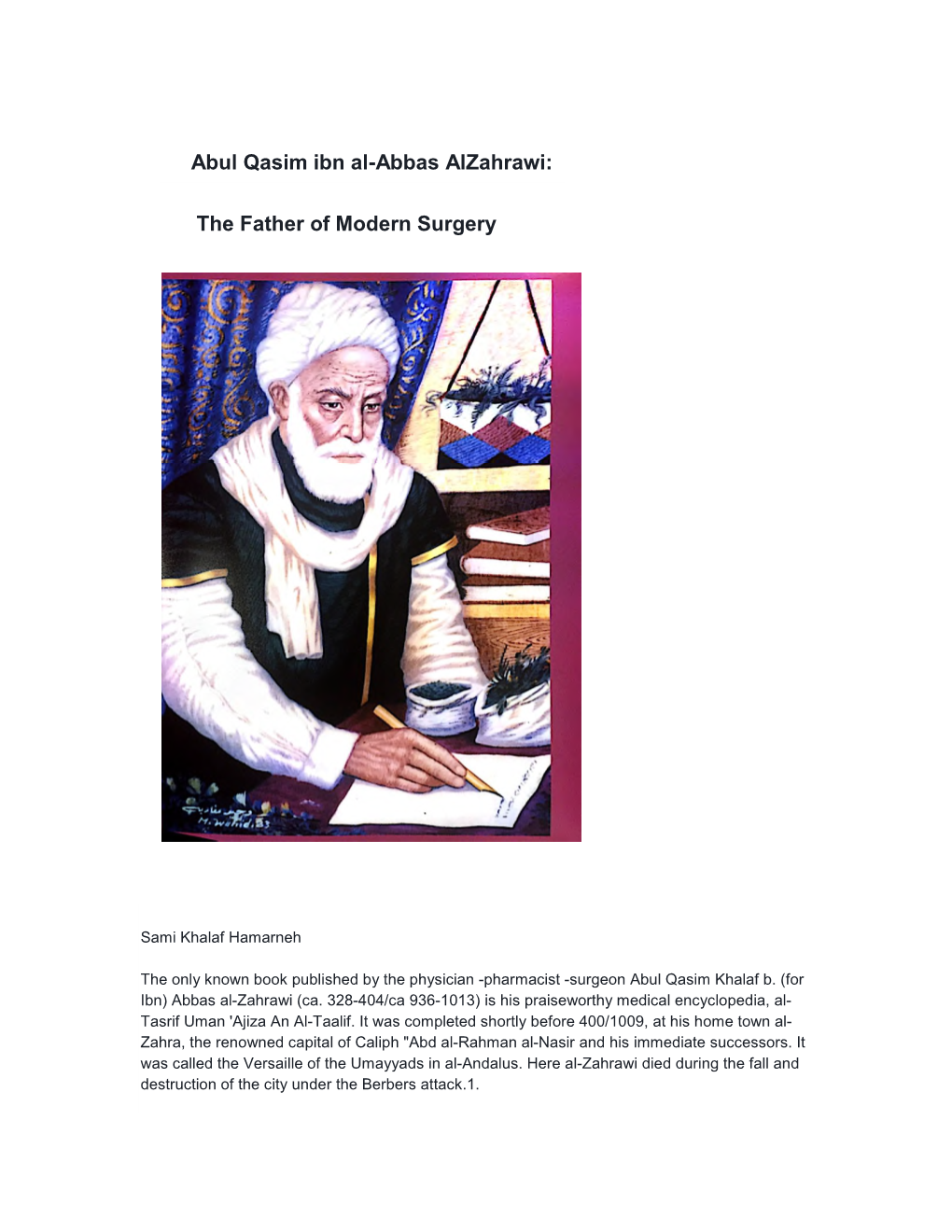 Abul Qasim Ibn Al-Abbas Alzahrawi: the Father of Modern Surgery