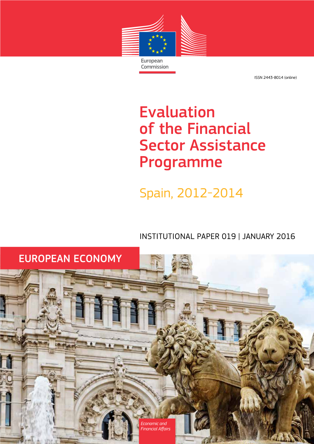 Evaluation of the Financial Sector Assistance Programme. Spain