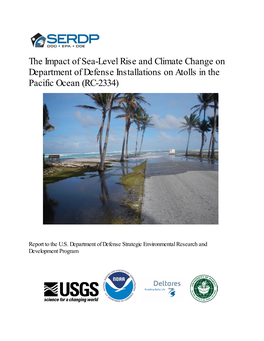 The Impact of Sea-Level Rise and Climate Change on Department of Defense Installations on Atolls in the Pacific Ocean (RC-2334)