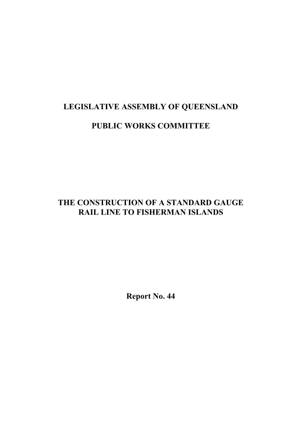 Report No. 44 PUBLIC WORKS COMMITTEE