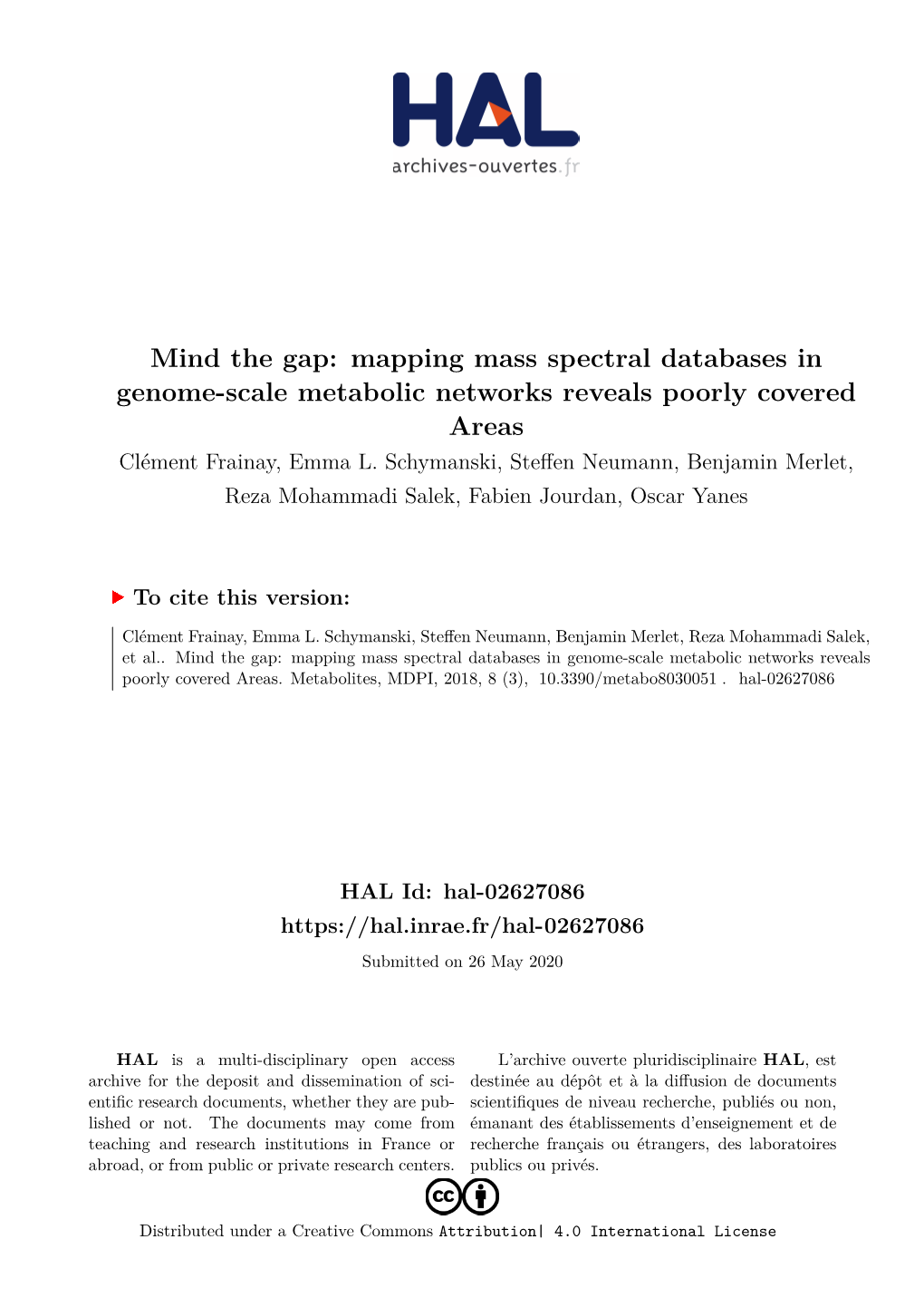 Mind the Gap: Mapping Mass Spectral Databases in Genome-Scale Metabolic Networks Reveals Poorly Covered Areas Clément Frainay, Emma L