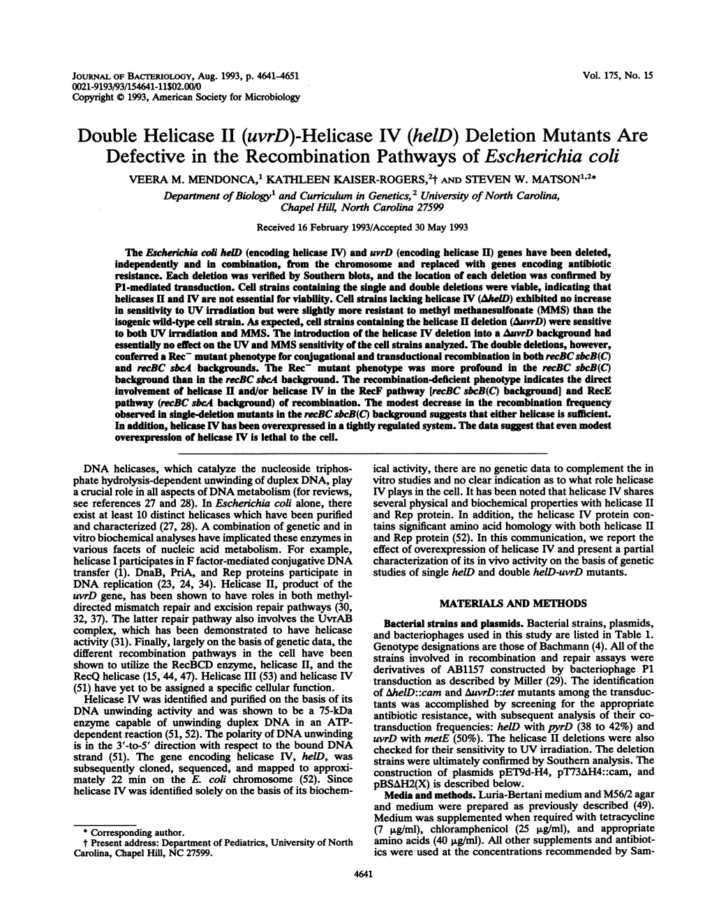 Deletion Mutants Are Defective in the Recombination Pathways of Escherichia Coli VEERA M