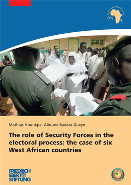 The Role of Security Forces in the Electoral Process: the Case of Six West African Countries