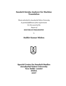 Sanskrit Kāraka Analyzer for Machine Translation Sudhir Kumar Mishra