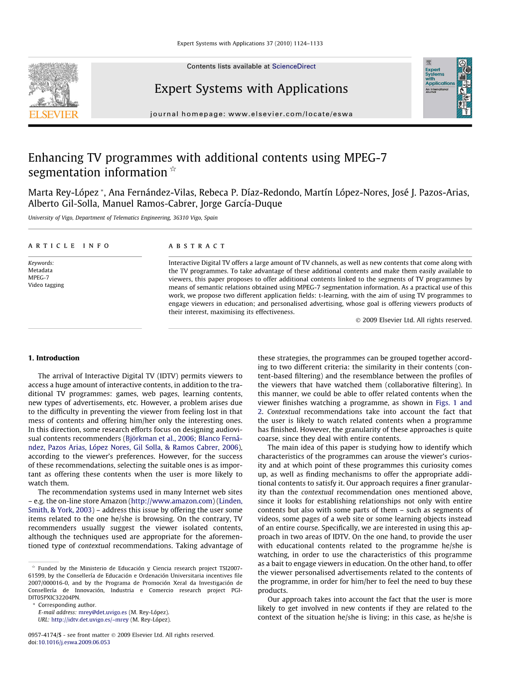 Enhancing TV Programmes with Additional Contents Using MPEG-7 Segmentation Information Q