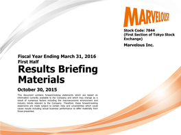 Results Briefing Materials for the First Half of Fiscal Year Ending
