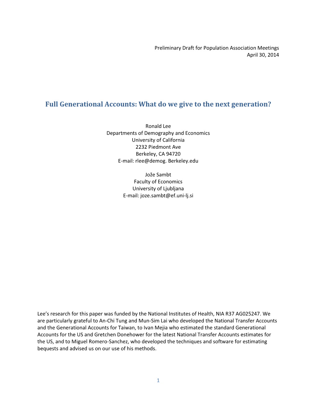 Full Generational Accounts: What Do We Give to the Next Generation?