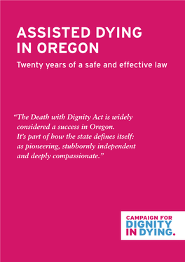 ASSISTED DYING in OREGON Twenty Years of a Safe and Effective Law