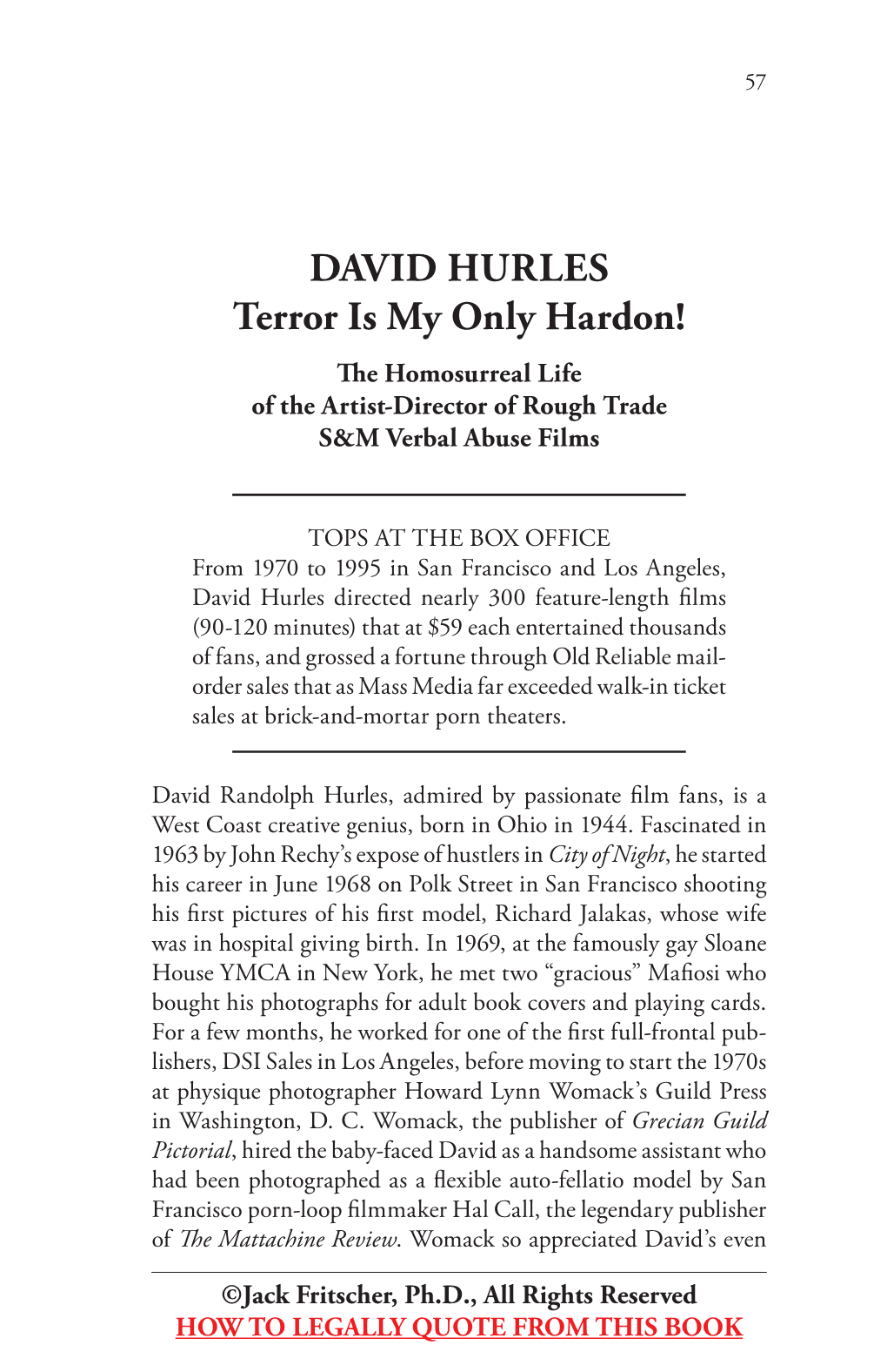 DAVID HURLES Terror Is My Only Hardon! the Homosurreal Life of the Artist-Director of Rough Trade S&M Verbal Abuse Films