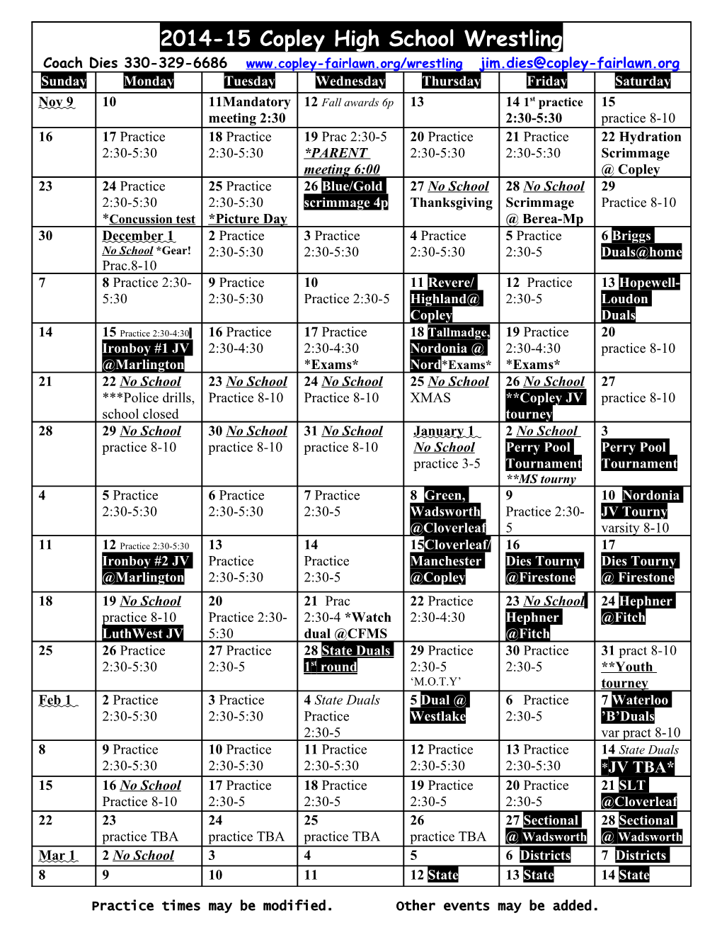 Practice Times May Be Modified. Other Events May Be Added