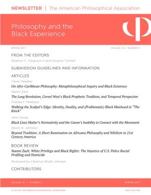 APA Newsletter on Philosophy and the Black Experience, Spring 2017