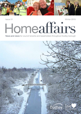 News and Views for Council Tenants and Leaseholders Throughout Dudley Borough Issue 51 Winter 2015