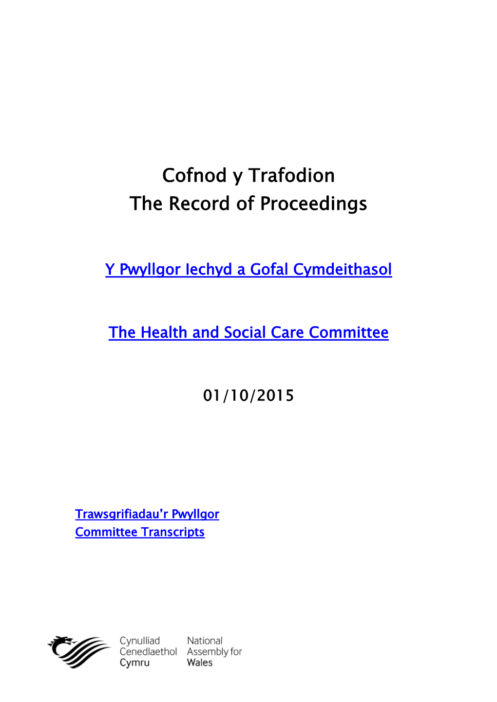 Cofnod Y Trafodion the Record of Proceedings