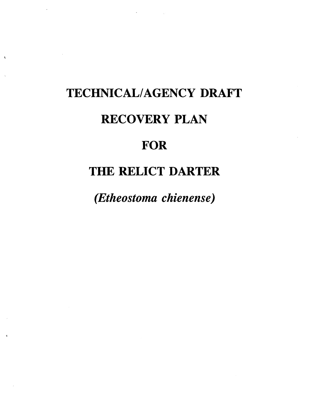 (Etheostoma Chienense) TECHNICAL/AGENCY DRAFT RECOVERY PLAN