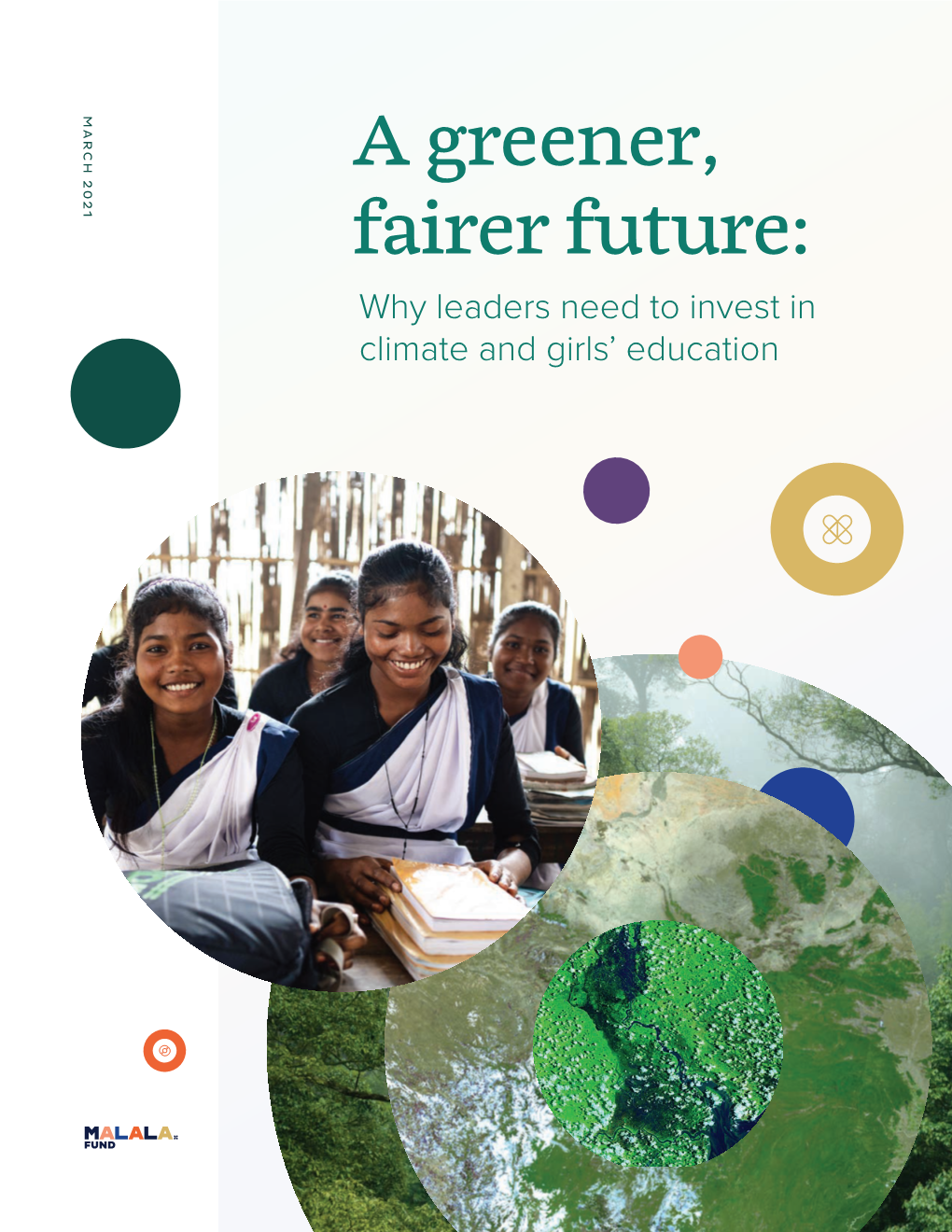 A Greener, Fairer Future: Why Leaders Need to Invest in Climate and Girls’ Education Contents