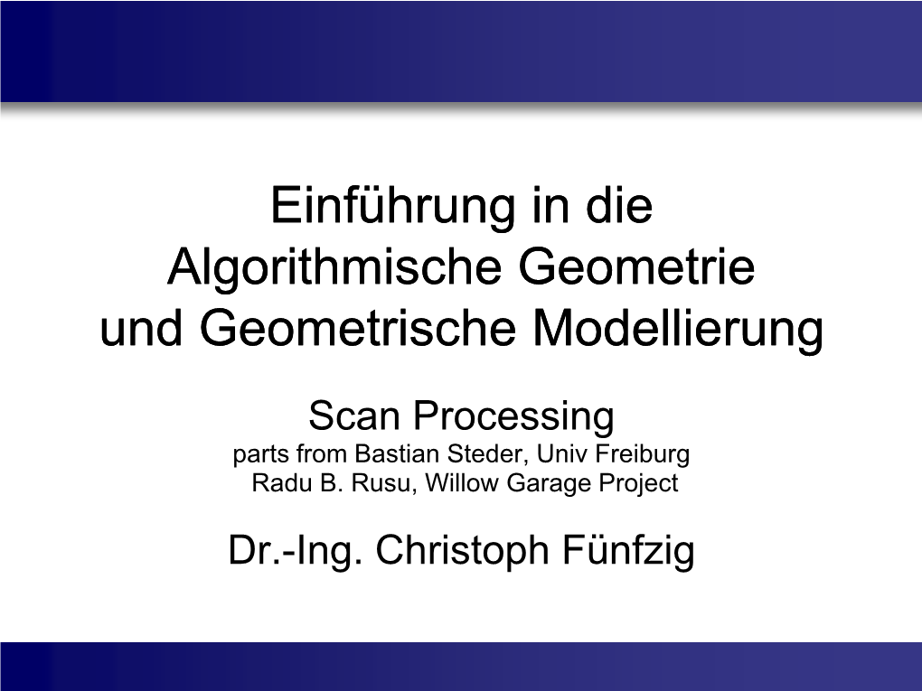 Einführung Einführung in Die Algorithmische Algorithmische Geometrie Geometrie Und Geometrische Modellierung Und Geometrische Modellierung