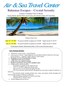 Bahamas Escapes – Crystal Serenity Luxury Cruising Close to Home Nassau, Bimini, Spanish Wells, Great Exuma, San Salvador Island, and Long Island