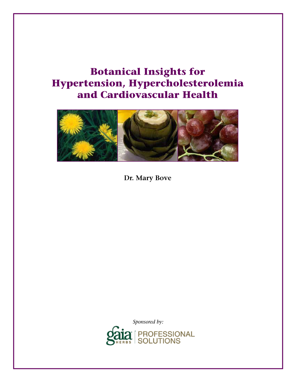 Botanical Insights for Hypertension, Hypercholesterolemia and Cardiovascular Health