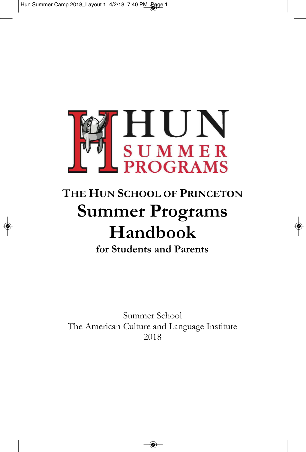 THE HUN SCHOOL of PRINCETON Summer Programs Handbook for Students and Parents