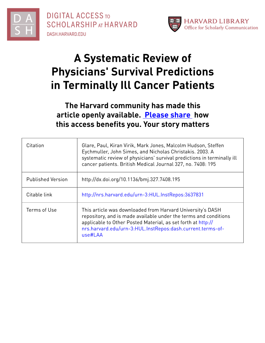 A Systematic Review of Physicians' Survival Predictions in Terminally Ill Cancer Patients