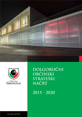Dolgoročni Občinski Strateški Načrt 2015 - 2020