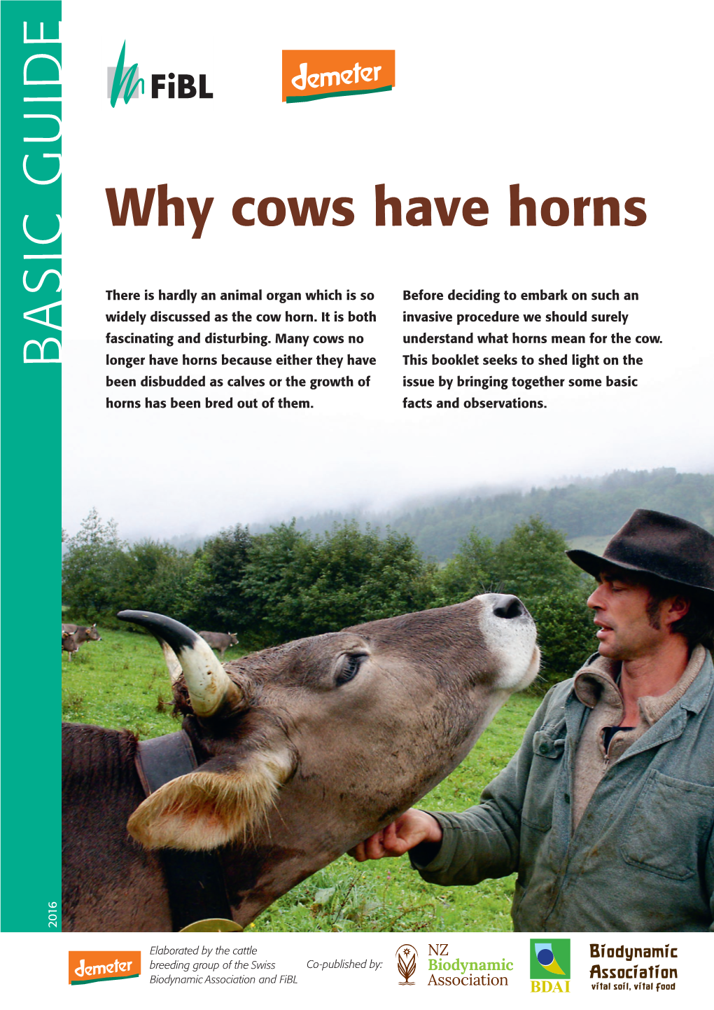 Why Cows Have Horns 2016 Demeter & Fibl the Position of Cattle Among the Hoof Animals