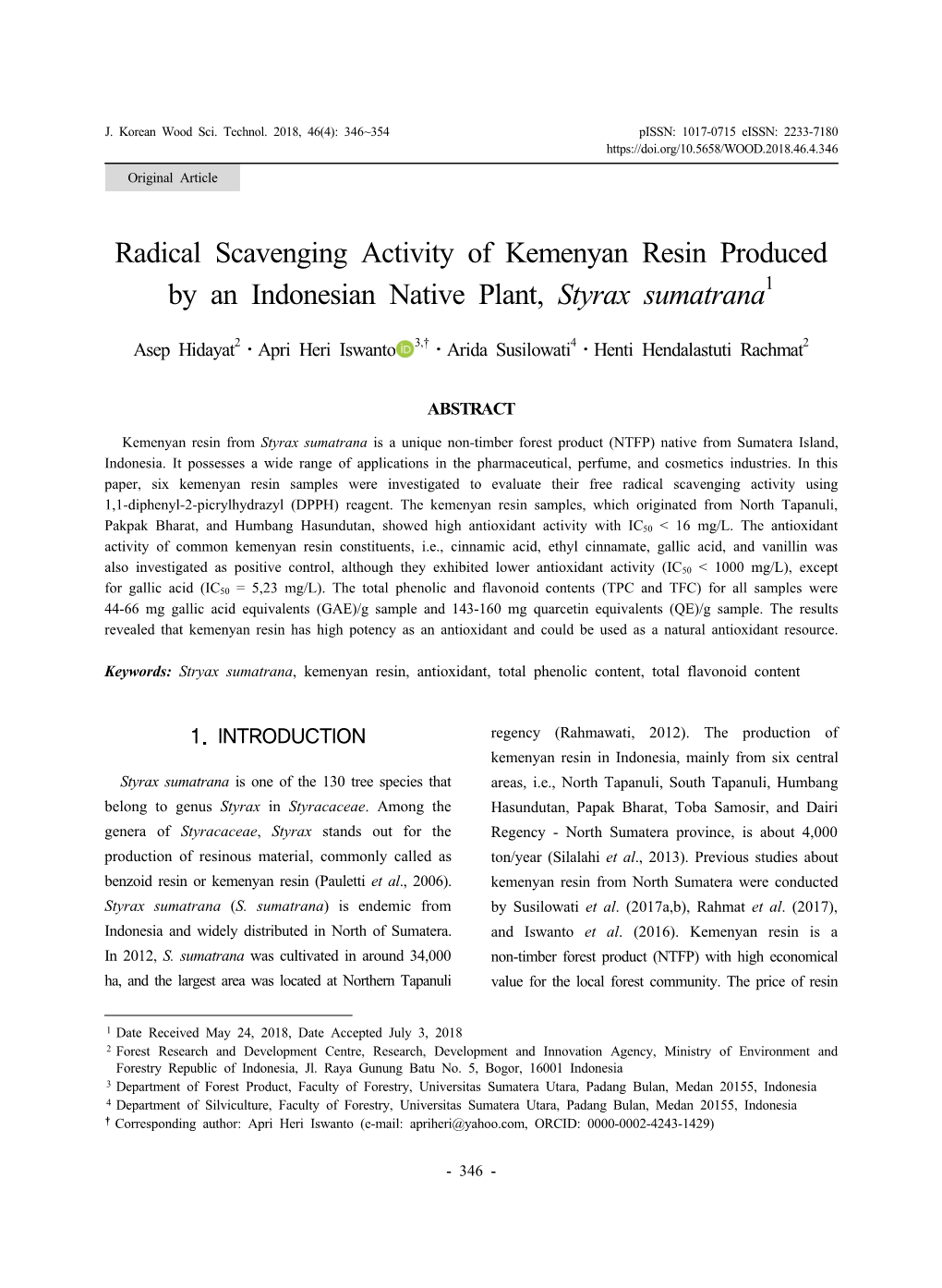 Radical Scavenging Activity of Kemenyan Resin Produced by an Indonesian Native Plant, Styrax Sumatrana1