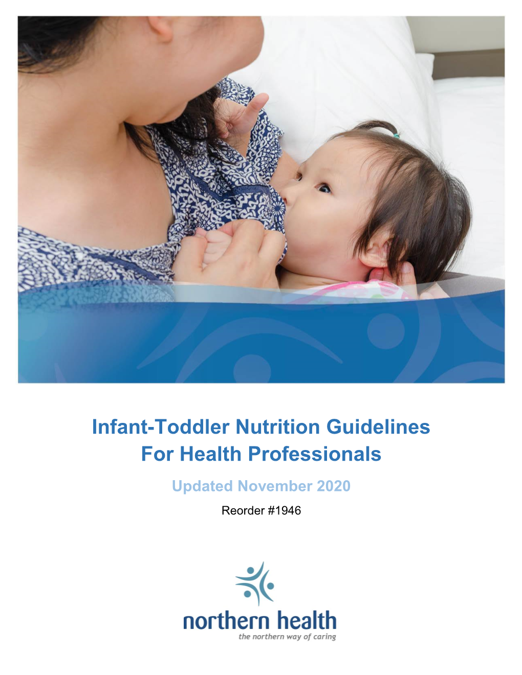 Infant-Toddler Nutrition Guidelines for Health Professionals Updated November 2020 Reorder #1946