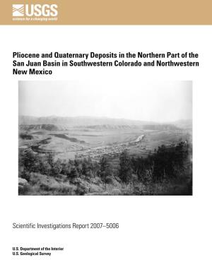 Pliocene and Quaternary Deposits in the Northern Part of the San Juan Basin in Southwestern Colorado and Northwestern New Mexico