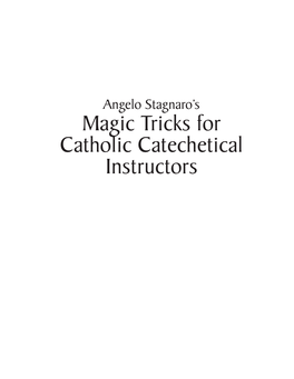 Catechism Magic, Numerous Articles in Catholic and Secular Journals, and the Soon-To-Be-Released “Psi-Wars” Strategy Game