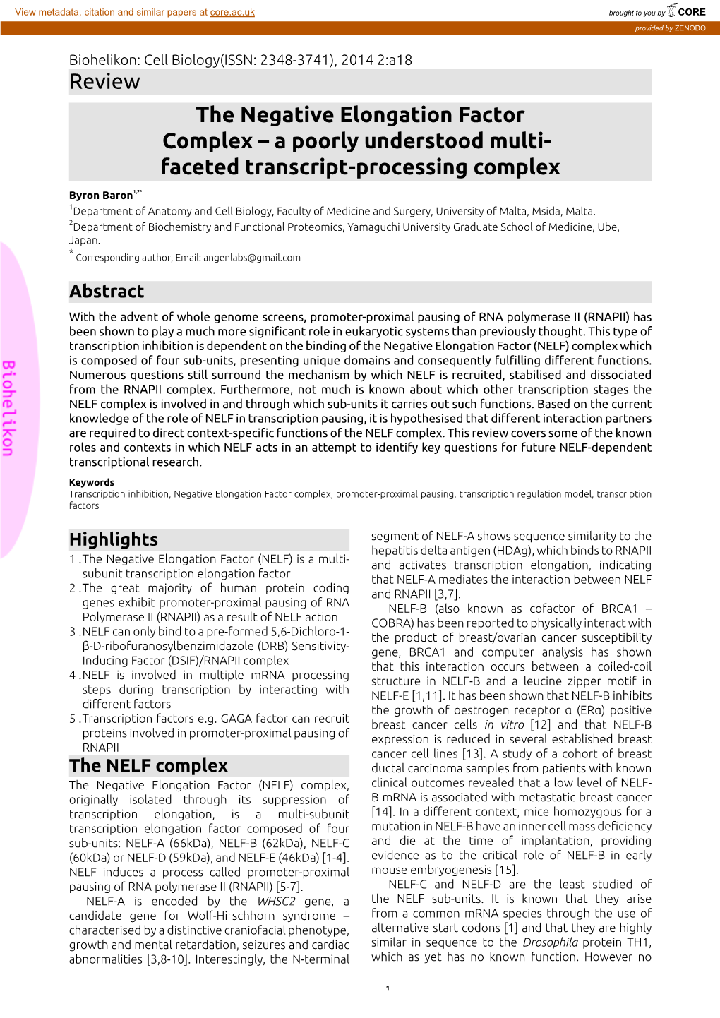 Review the Negative Elongation Factor Complex – a Poorly Understood Multi- Faceted Transcript-Processing Complex