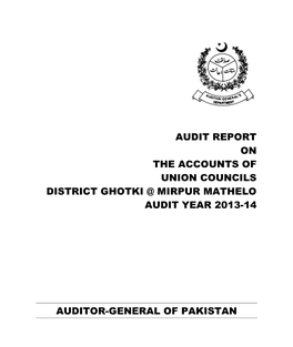 Audit Report on the Accounts of Union Councils District Ghotki @ Mirpur Mathelo Audit Year 2013-14