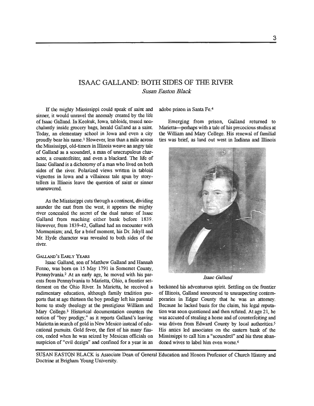 ISAAC GALLAND: BOTH SIDES of the RIVER Susan Emton Black