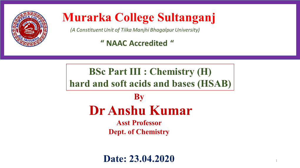 (HSAB) Principle Is a Qualitative Concept Introduced by Ralph Pearson to Explain the Stability of Metal Complexes and the Mechanisms of Their Reactions