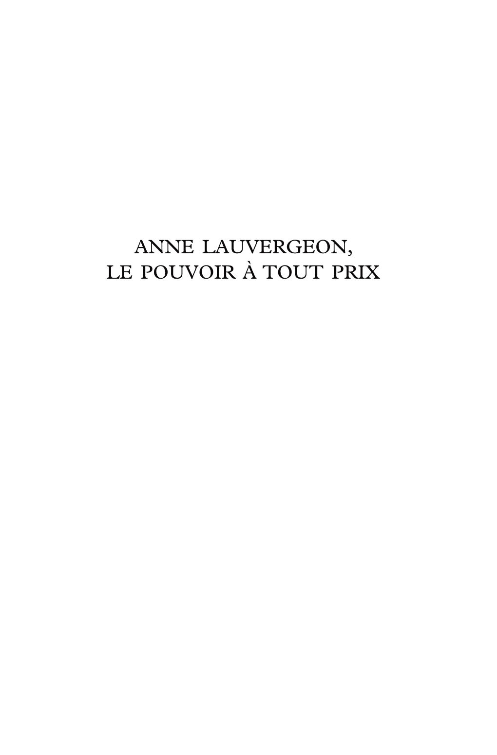 Anne Lauvergeon, Le Pouvoir À Tout Prix