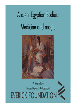 Ancient Egyptian Bodies: Medicine and Magic