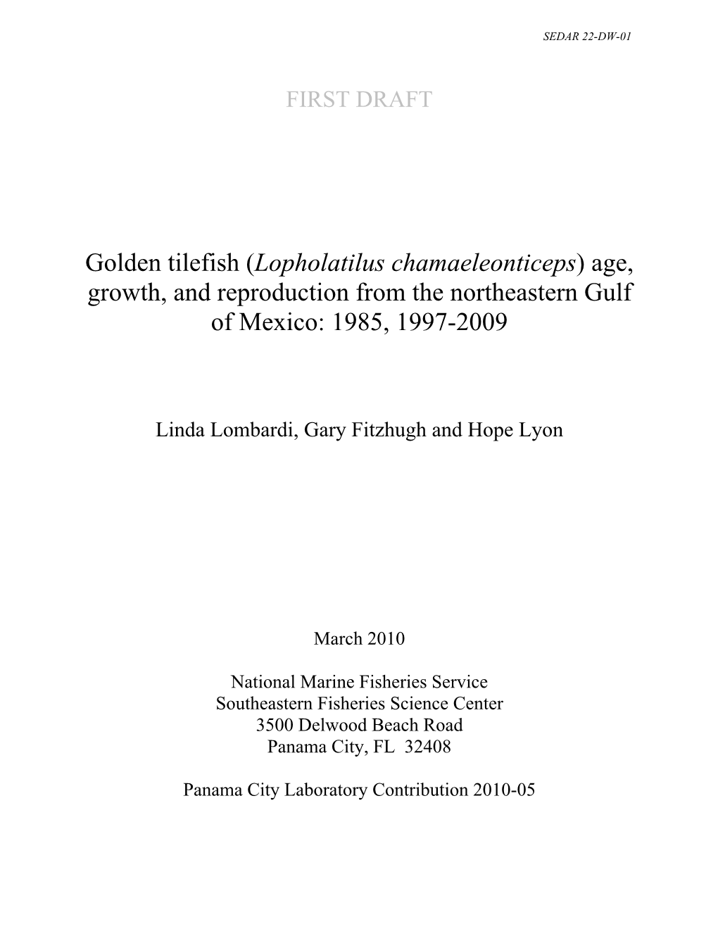 Golden Tilefish (Lopholatilus Chamaeleonticeps) Age, Growth, and Reproduction from the Northeastern Gulf of Mexico: 1985, 1997-2009