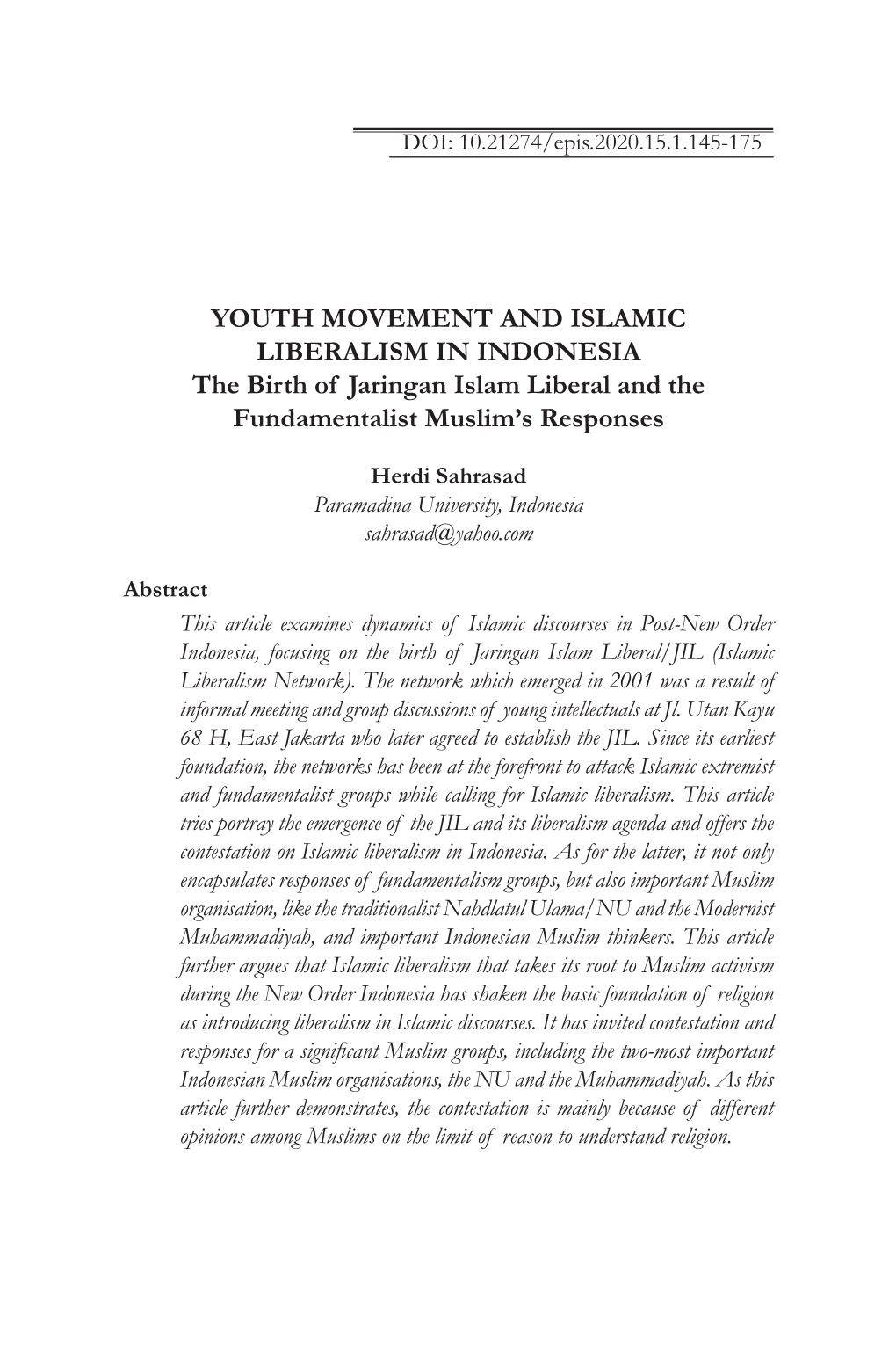 YOUTH MOVEMENT and ISLAMIC LIBERALISM in INDONESIA the Birth of Jaringan Islam Liberal and the Fundamentalist Muslim's Respons